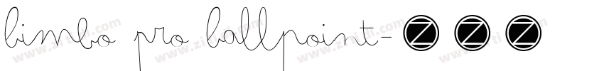 Bimbo Pro Ballpoint字体转换